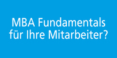 MBA Fundamentals für Mitarbeiter